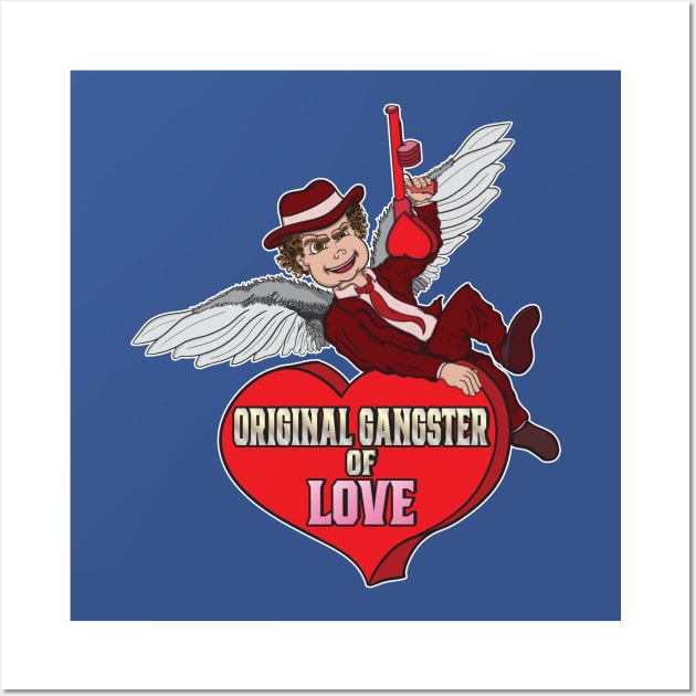 Original Gangster of Love Wall Art by Big Bee Artistry